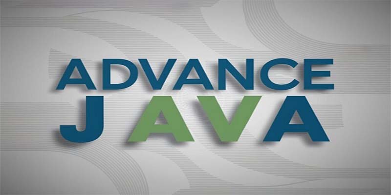 Advanced Java