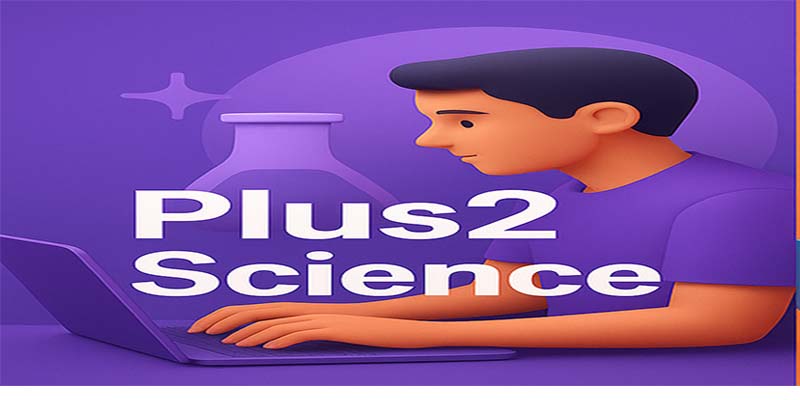 +2 Science